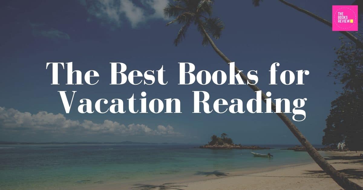 best books for vacation reading