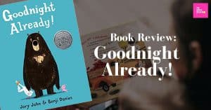 Read more about the article Book Review: Goodnight Already!