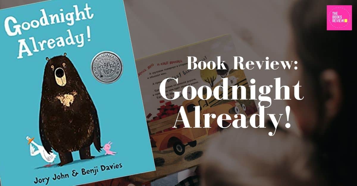 You are currently viewing Book Review: Goodnight Already!