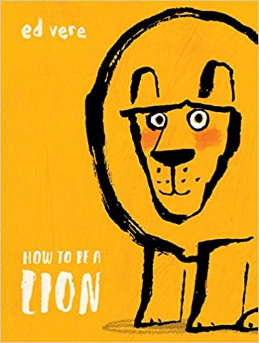 How to Be a Lion​