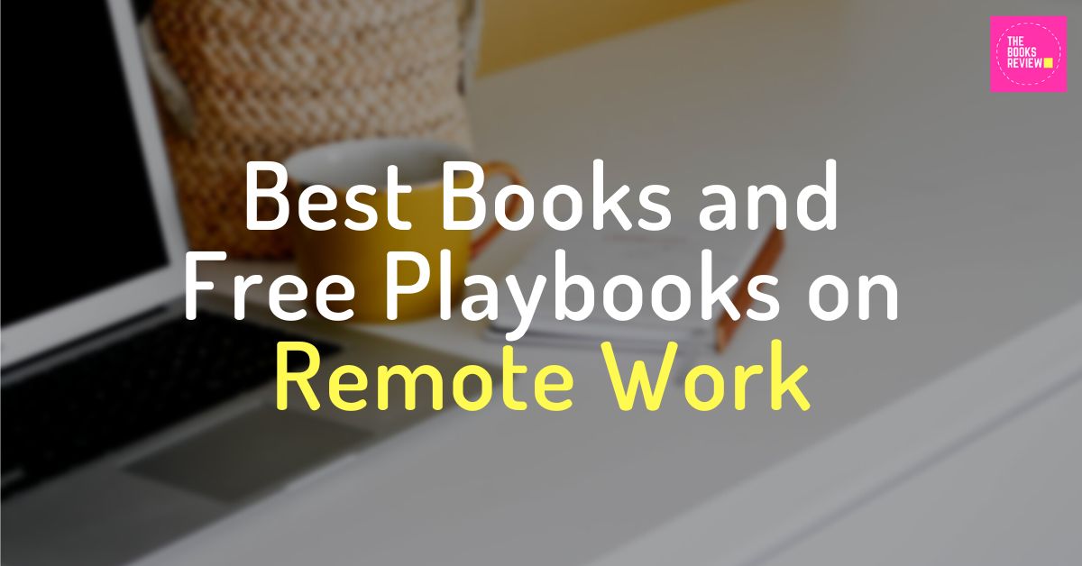 Best Books and Free Playbooks on Remote Work