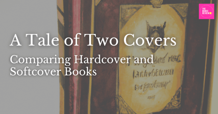 A Tale of Two Covers: Comparing Hardcover and Softcover Books