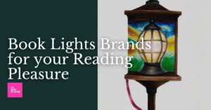 Read more about the article Find the Perfect Book Light with These Brand Recommendations
