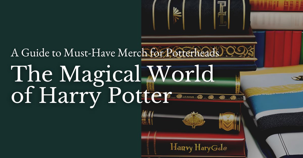 The Magical World of Harry Potter: A Guide to Must-Have Merch for Potterheads | The Books Review