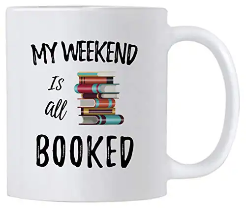 My Weekend Is All Booked - Coffee Mug