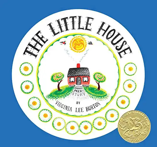 The Little House: A Caldecott Award Winner