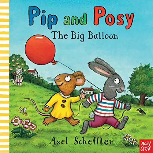 Pip & Posy The Big Balloon