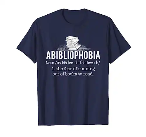 Abibliophobia - Funny Reading Bookworm Reader Gift T-Shirt