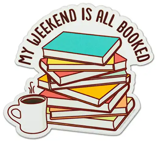 Book Lover Vinyl Sticker "My Weekend is All Booked"