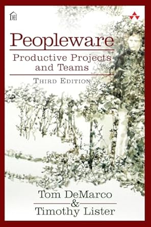 Peopleware by Tom DeMarco and Tim Lister