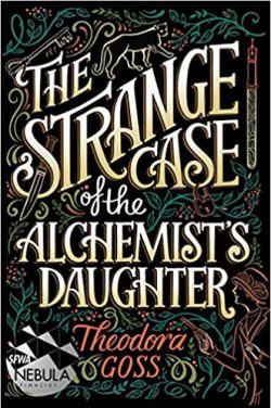 The Strange Case of the Alchemist’s Daughter