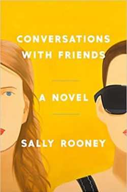 Conversations with Friends: A Novel
