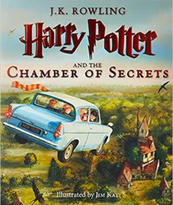 Harry Potter and the Chamber of Secrets: The Illustrated Edition