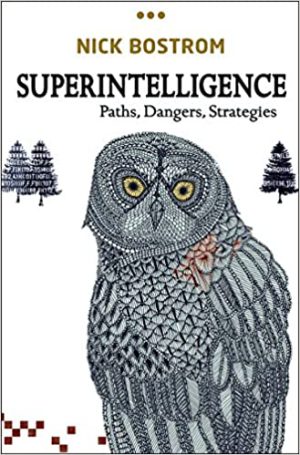 Superintelligence Superintelligence: Paths, Dangers, Strategies