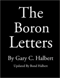 The Boron Letters by Gary C. Halbert