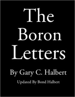 The Boron Letters by Gary C. Halbert