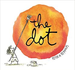 The Dot by Peter H Reynolds​